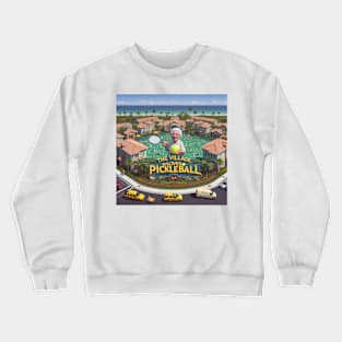 The Village Pickleball Florida #1 T-Shirt Crewneck Sweatshirt